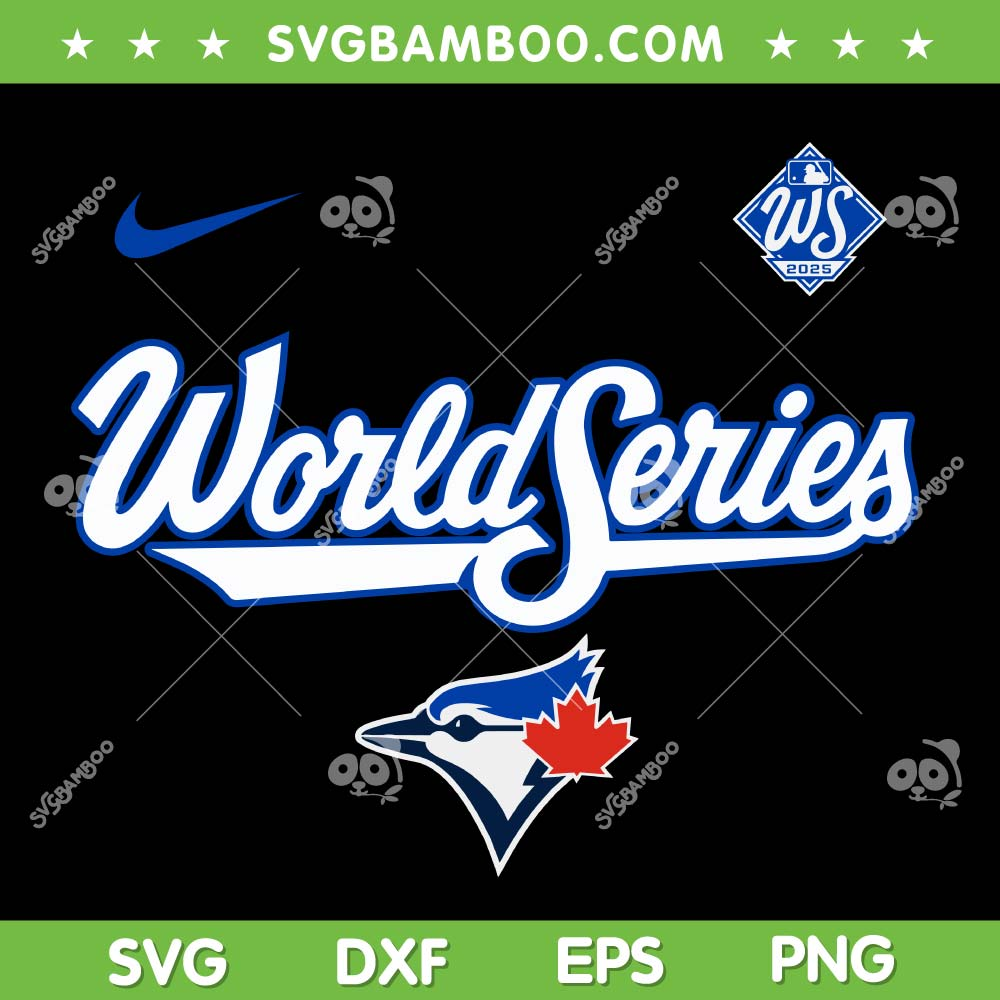 World Series 2025 Toronto Blue Jays SVG, Toronto MLB World Series 2025 SVG PNG